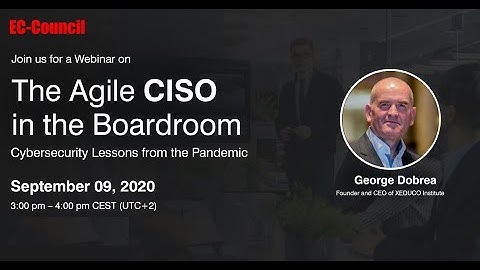 The Agile CISO in the Boardroom – Cybersecurity Lessons from the Pandemic