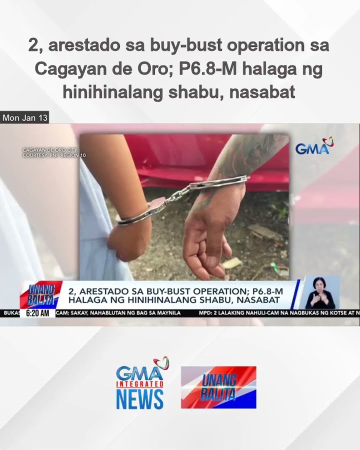 2, arestado sa buy-bust operation sa Cagayan de Oro; P6.8-M halaga ng... | Unang Balita