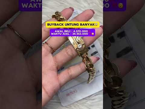 Buyback Untung Sampe 30 JUTA‼️🫨🤑 #perhiasan #jewelry