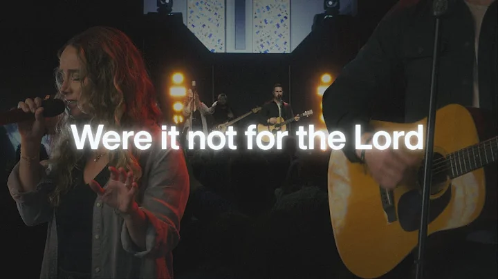 Were It Not For The Lord (Live) | Journey Worship Co. | Official Music Video