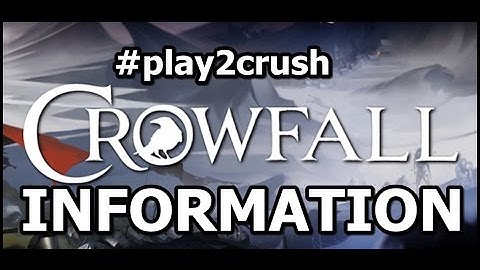 [Crowfall Info] ArtCraft Entertainment Announces Their New MMORPG Crowfall #Play2Crush