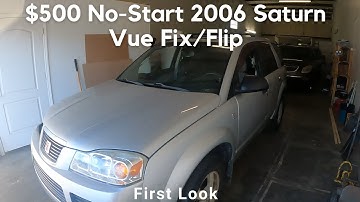 $500 2006 Saturn Vue Fix/Flip Overview