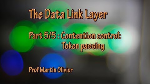 Data link layer (5/5): Token passing (Computer networks)