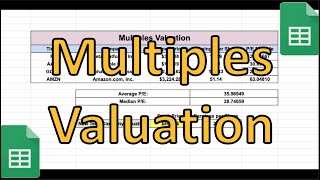 How to Value a Stock Using the Multiples Valuation Method! (Comparables Valuation Method)