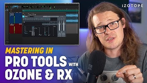 How to Master a Song in Pro Tools with iZotope Ozone and RX