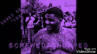 Derez De'Shon "Fed up" screwed and chopped