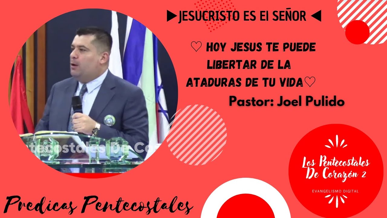 ♡ Hoy Jesus Te Puede Libertar De Las Ataduras De Tu Vida ♡Pastor: Joel Pulido➡️Predicas IPUC⬅️