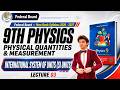Physics Class 9 Chapter 1 New Book 2026 | International System of Units (SI Units) Quantities FBISE