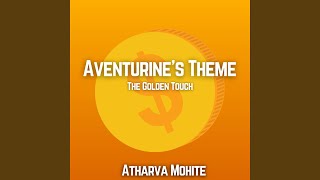 Aventurine's Theme - The Golden Touch (From "Honkai Star Rail")