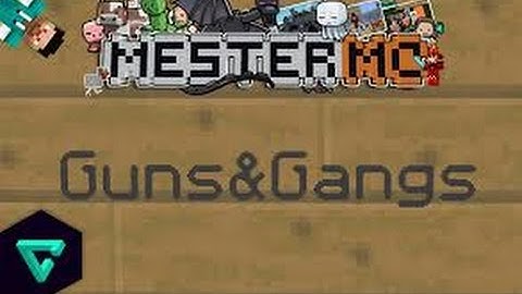 [ Mestermc ] Guns&Gangs [1]