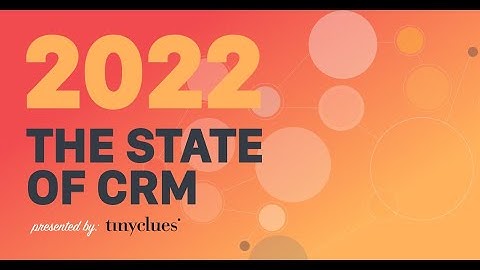 Webinar - The State of CRM report 2022