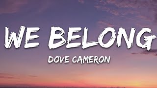 Dove Cameron - We Belong (Lyrics) chords