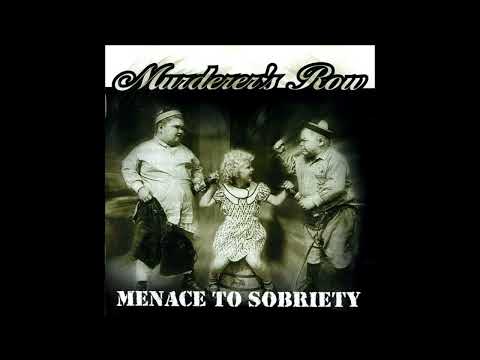 Murderer's Row — Murderer's Row - Menace To Sobriety (2003) FULL ALBUM