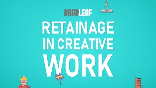 Retainage in creative and development projects