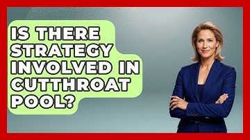Is There Strategy Involved In Cutthroat Pool? - Billiards Hustlers