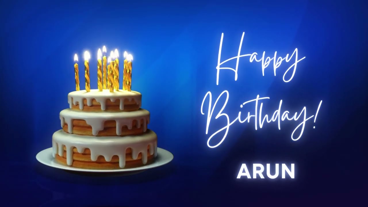ARUN Happy birthday song | Happy Birthday ARUN | ARUN Happy ...