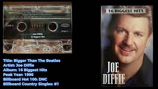 Joe Diffie -Bigger Than The Beatles