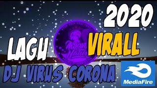 LAGU DJ VIRUS CORONA VERSI TEMOLLA | 2020 VIRAL