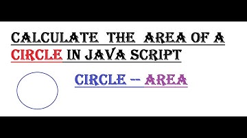 Calculate the area of any circle || Java script