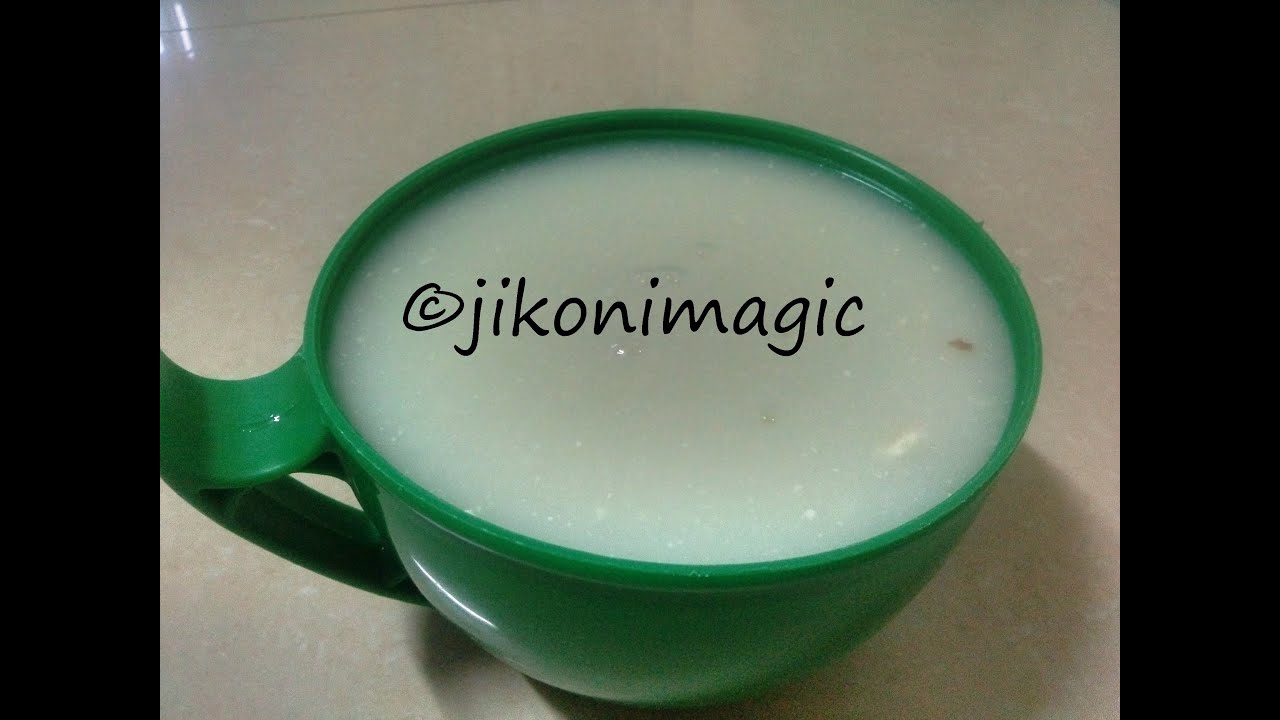 Fermented Uji (Porridge) From Fresh Maize (Usuu wa kukia) - Jikoni Magic