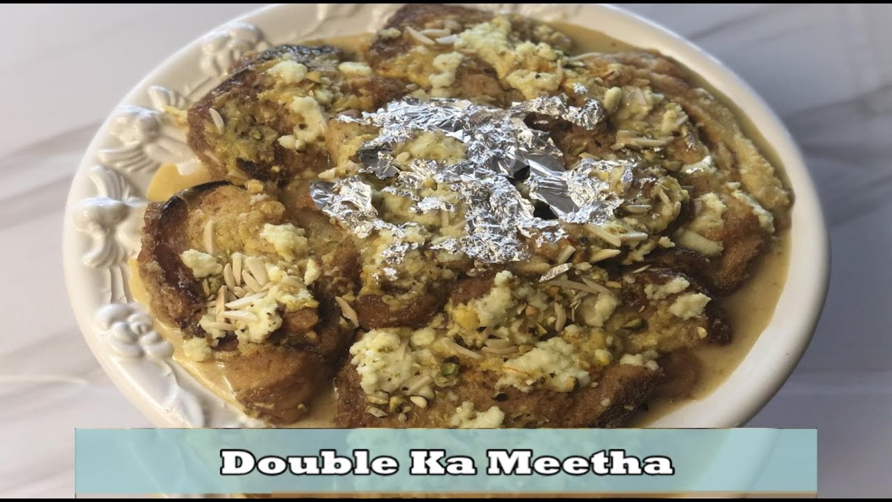 Double Ka Meetha (Hyderabadi bread pudding) YouTube