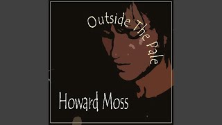 Watch Howard Moss One Step At A Time video