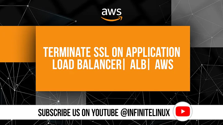 Terminate SSL on Application Load Balancer| ALB| AWS