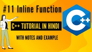 #11 Inline function in C++ | C ++ Programming For Beginners in Hindi[2023]