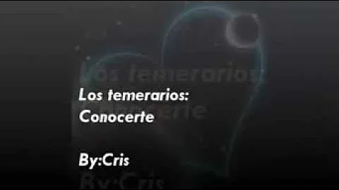 Los temerarios (conocerte)🐼🐼