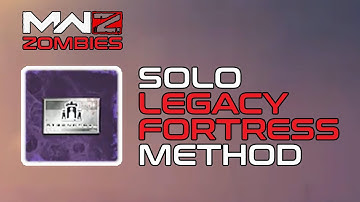 Solo Legacy Fortress Guide • MW3 Zombies