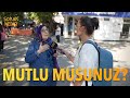 Mutlu Musunuz? | ÜSKÜDAR | Sokak Röportajları