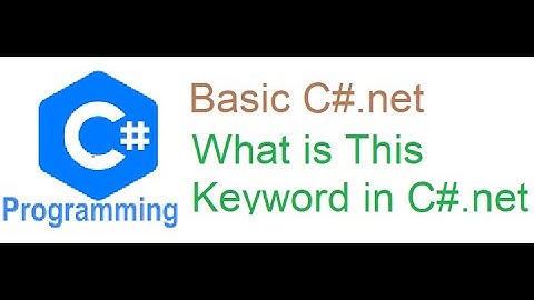 13 What is This Keyword in C# net