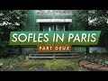 SOFLES IN PARIS | PART DEUX