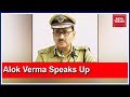 Sacked CBI Director Alok Verma Breaks His Silence