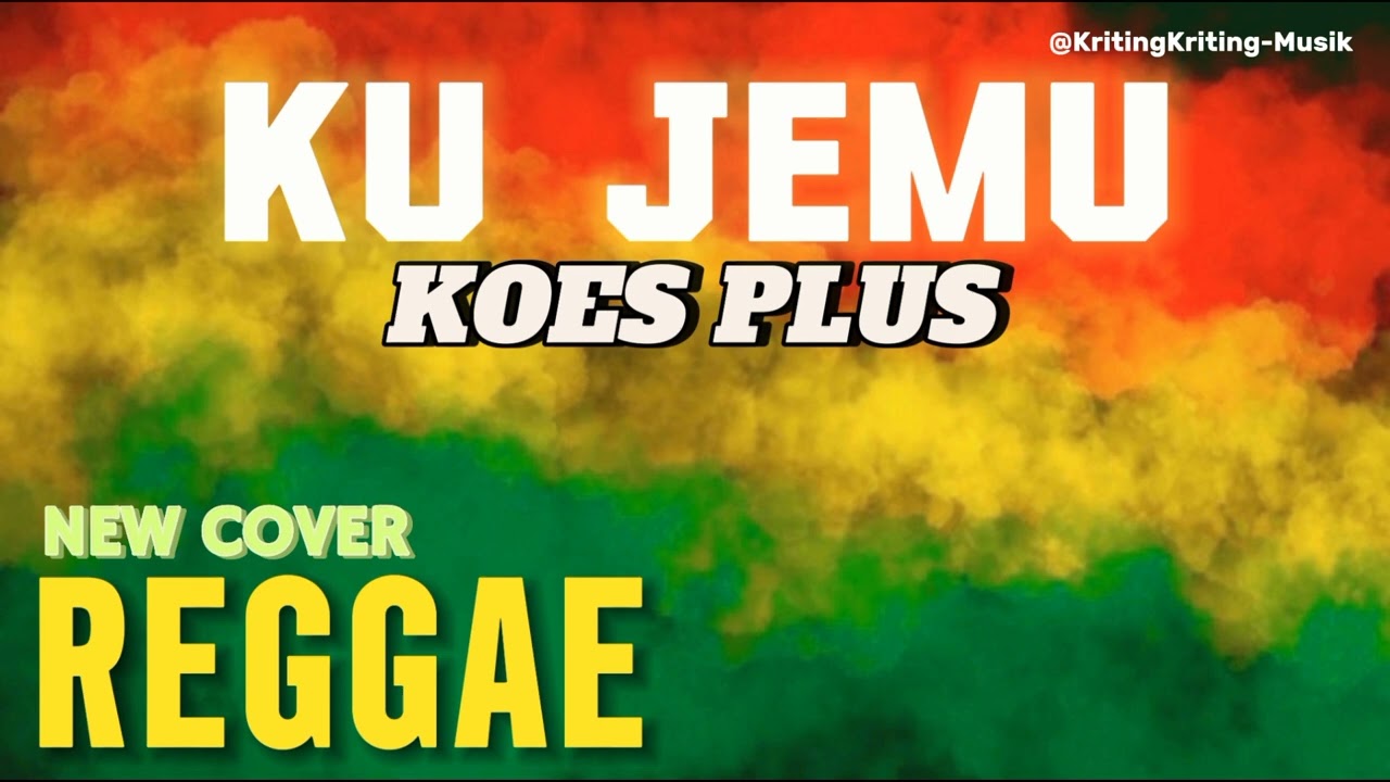 KU JEMU ( REGGAE COVER) || Koes Plus 🎸🎧 #reggae #skareggae