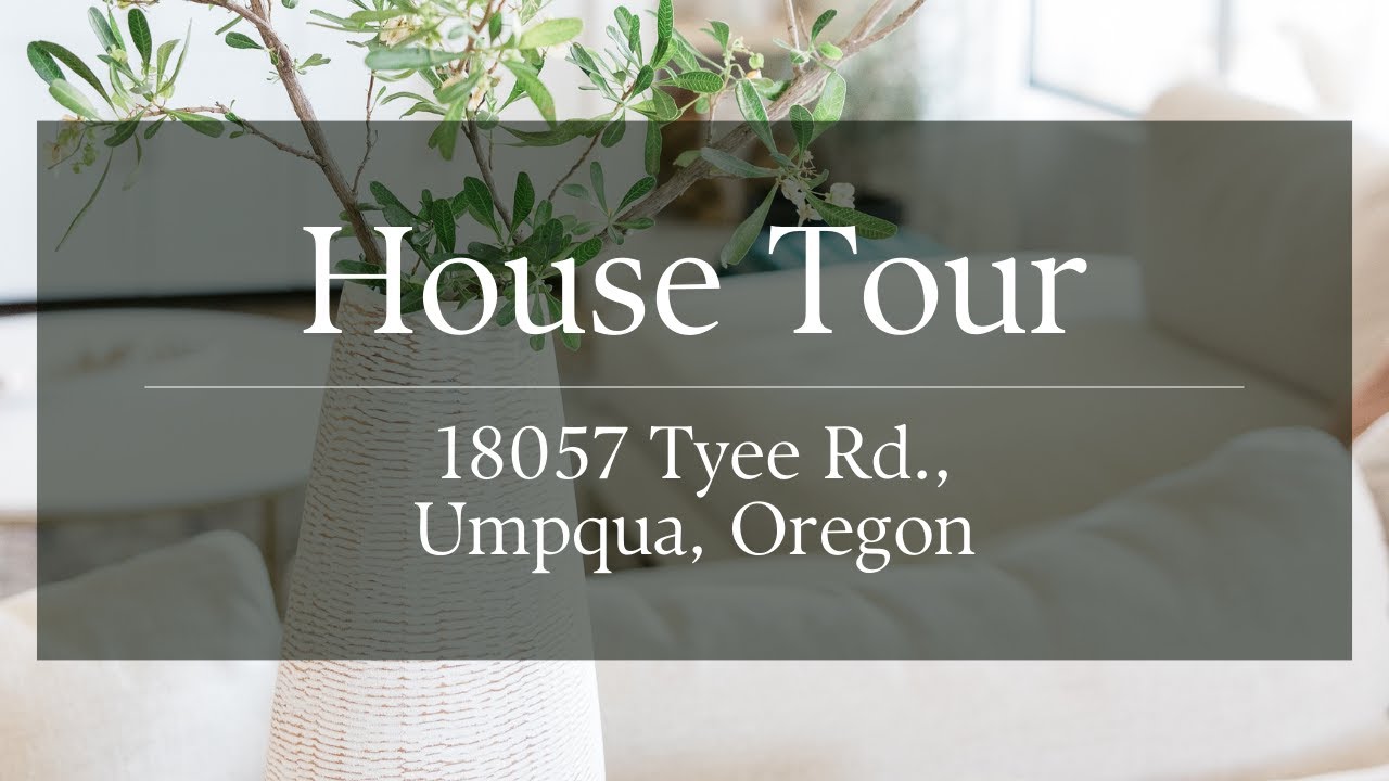 Virtual Tour of 18057 TYEE RD Umpqua, OR 97486 MLS # 23151342