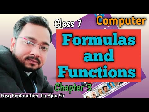 Class 7 Computer | Formulas and Functions | Chapter 3 | By Ajay ...