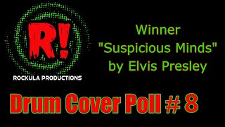 &quot;Suspicious Minds&quot; by Elvis Presley - A Drum Cover by Rockula!