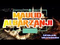 MAULID ALBARZANJI BESERTA TEKS ARAB 💚 BENTUK KECINTAAN KITA KEPADA ROSULULLAH MUHAMMAD SAW