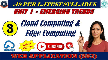 Chapter 1 : Emerging Trends || Cloud Computing & Edge Computing Explained in Detail