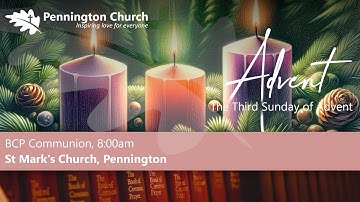 Sunday Service: 8am BCP Communion - 17th December 2023 - The Third Sunday of Advent