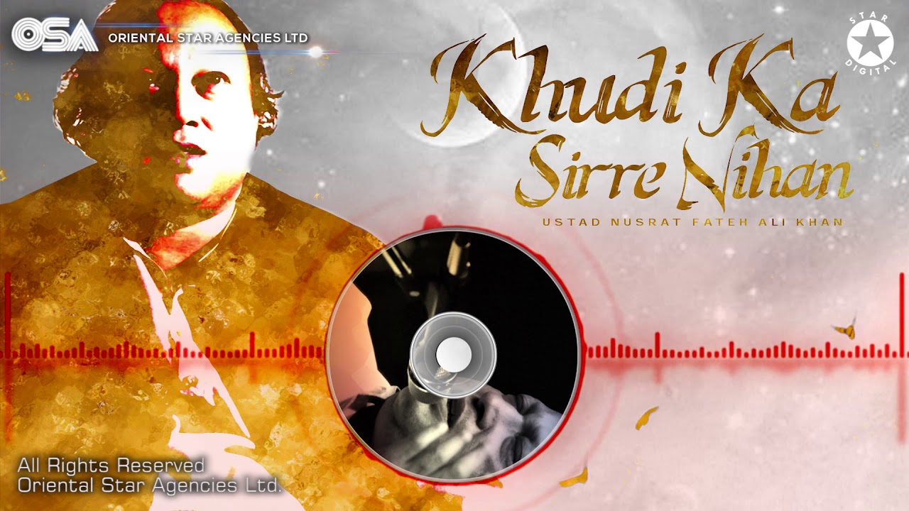 Khudi Ka Sirre Nihan  Nusrat Fateh Ali Khan  complete full version  OSA Worldwide