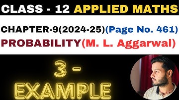 3 Example l Chapter 9 l PROBABILITY l example 3 l Class 12th Applied Maths l M L Aggarwal 2024-25