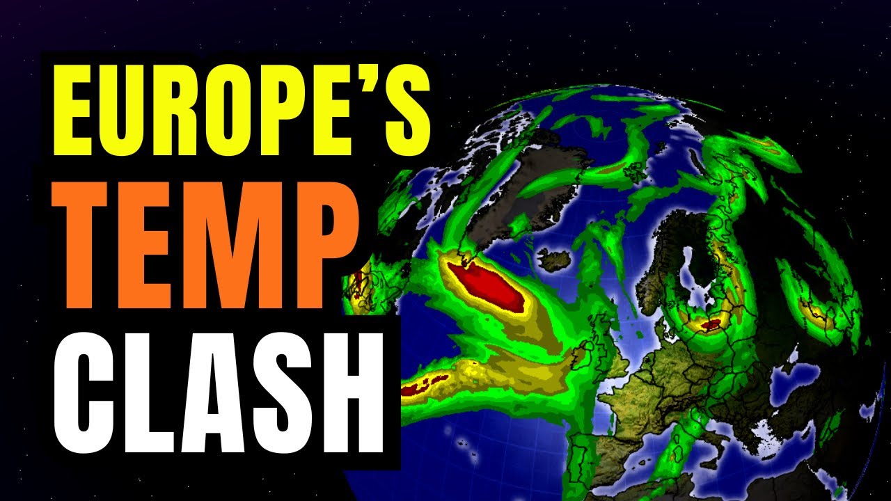 Clash in Temperatures means Big Problems for Europe...