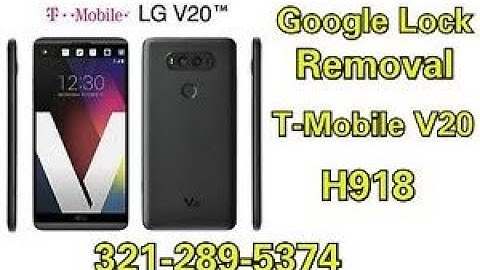 LG V20 Sprint (H918) Android 8.0.0 FRP/Google Lock Bypass witho0ut PC - New Security 2019