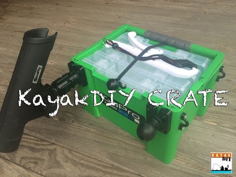 The Ultimate DIY Kayak Fishing Crate by KayakDIY 