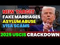 2025 USCIS Crackdown: New Measures Target Fake Marriages, Asylum Abuse, and Visa Scams