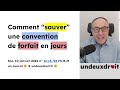 Comment sauverune convention de forfait en jours 