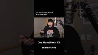 [Cover] One More Shot - CIL