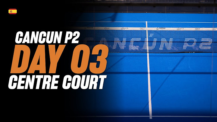 (Replay) Cancun Premier Padel P2: Pista Central (🇪🇸) (March 13th)